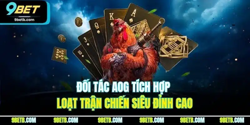 Đối tác AOG tích hợp loạt trận chiến siêu đỉnh cao